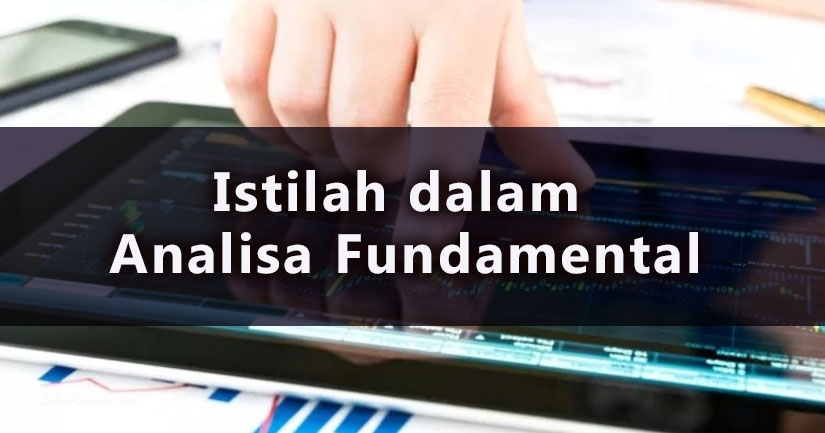 Istilah dalam Analisa Fundamental Saham
